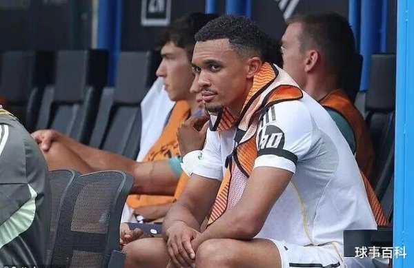 阿诺德后悔吗? 加盟皇马豪言要拿金球奖 如今却沦为后备